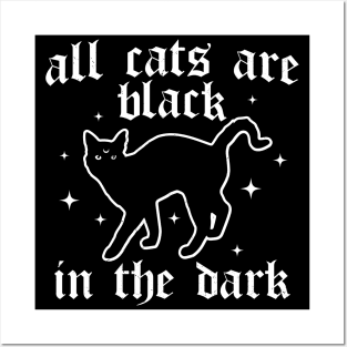 All Cats are Black in the Dark - Black Cat - Goth Cat Lover Posters and Art